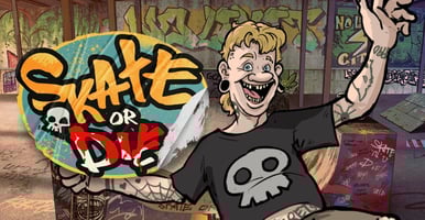 Skate or Die