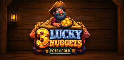 3 Lucky Nuggets
