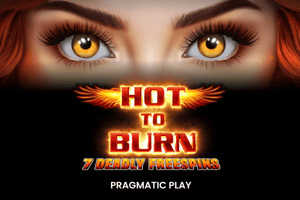 Hot To Burn 7 Deadly
