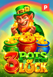 3 Pots of Luck
