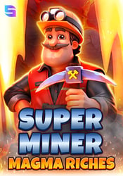 Super Miner - Magma Riches